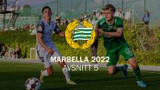 Försäsong i Marbella 2022 | Avsnitt 5 | Talangfabriken