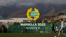 Försäsong i Marbella 2022 | Avsnitt 6 | Último partido