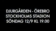 Reklam inför Djurgården-Örebro 2011